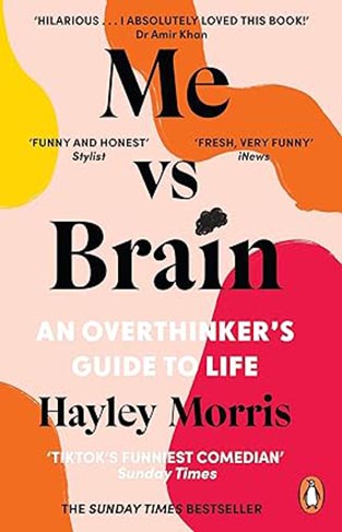 Me Vs Brain - An Overthinker's Guide to Life